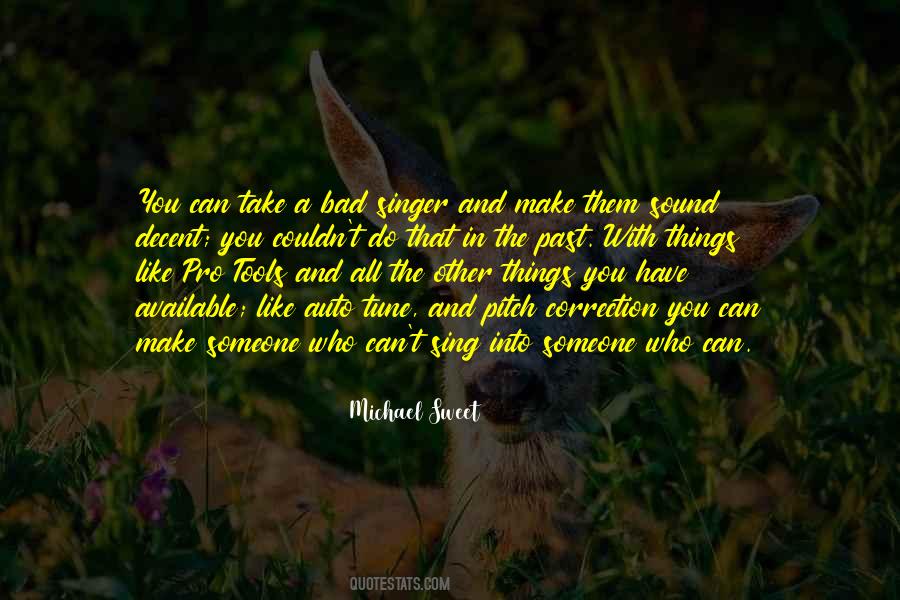 Michael Sweet Quotes #1841526