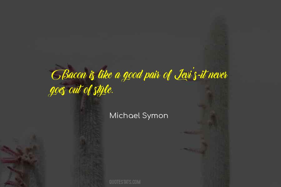 Michael Symon Quotes #1120229