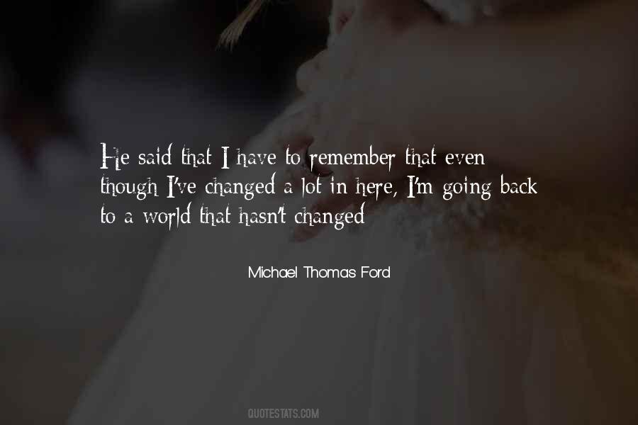 Michael Thomas Ford Quotes #115135