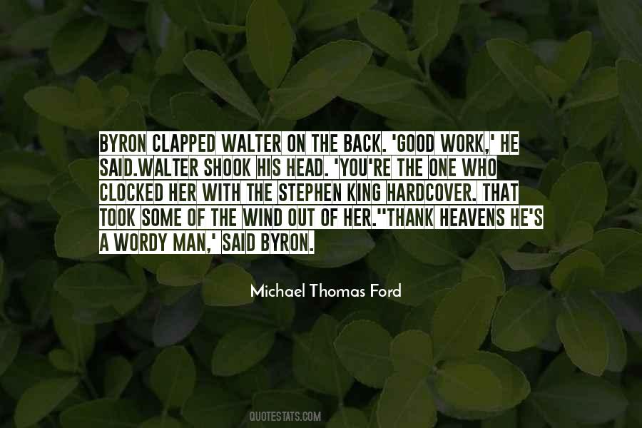 Michael Thomas Ford Quotes #1367251