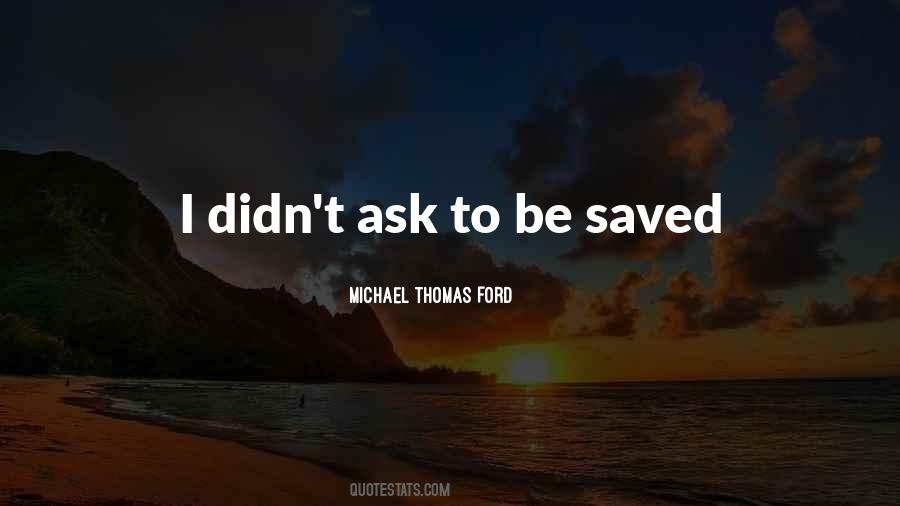 Michael Thomas Ford Quotes #1585743