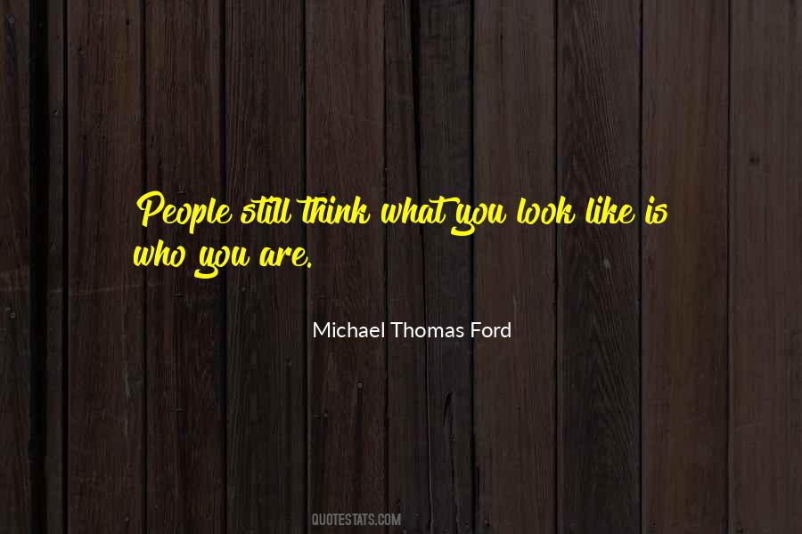 Michael Thomas Ford Quotes #1676476