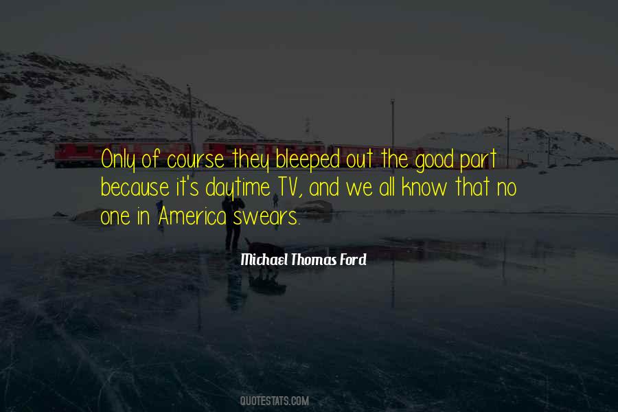 Michael Thomas Ford Quotes #1734452