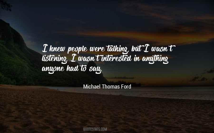 Michael Thomas Ford Quotes #1825619