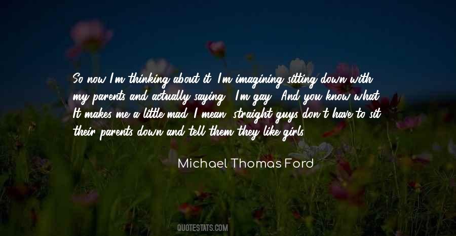 Michael Thomas Ford Quotes #192663