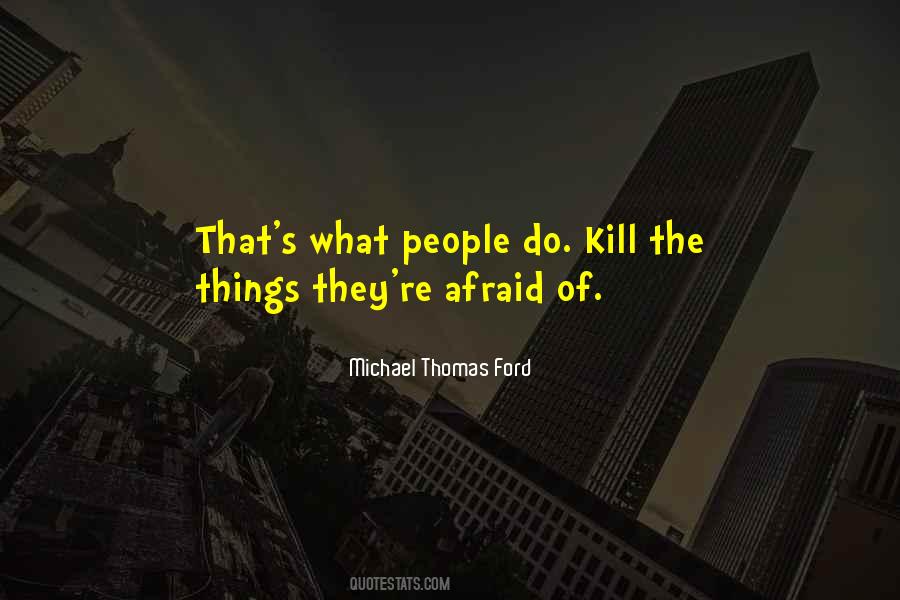 Michael Thomas Ford Quotes #282756