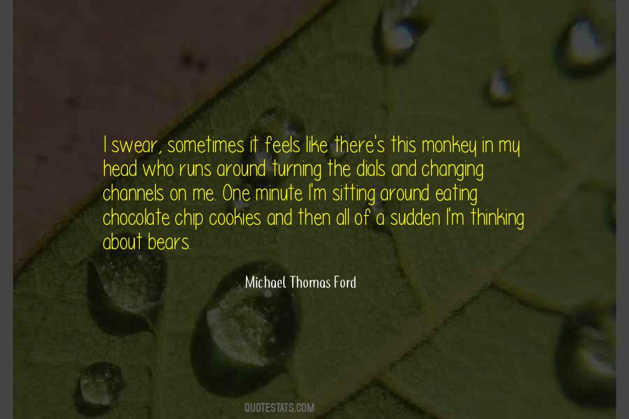 Michael Thomas Ford Quotes #507528