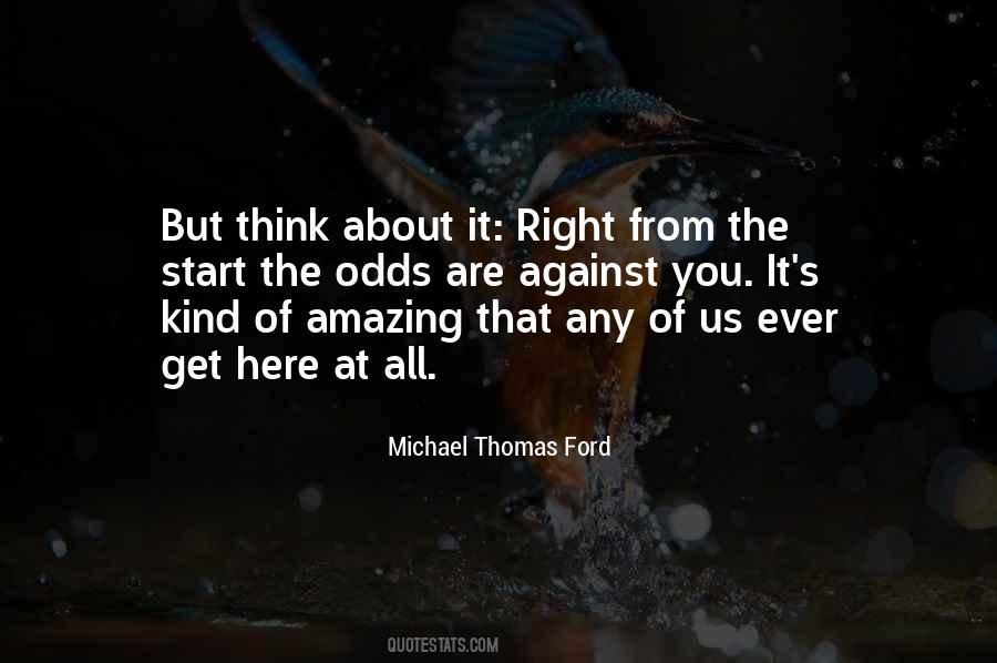 Michael Thomas Ford Quotes #538157