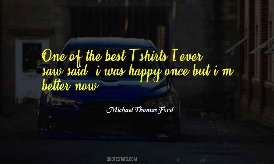 Michael Thomas Ford Quotes #702480