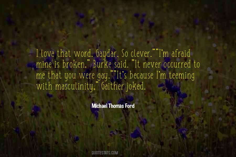 Michael Thomas Ford Quotes #771378
