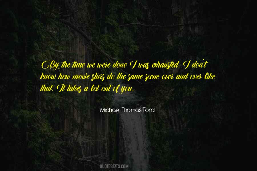 Michael Thomas Ford Quotes #776530