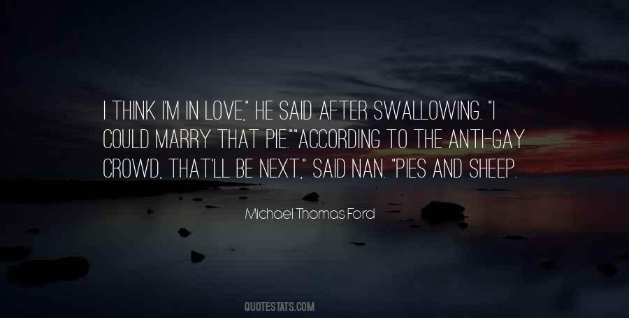 Michael Thomas Ford Quotes #843161