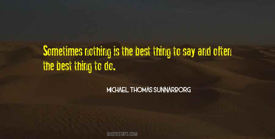 Michael Thomas Sunnarborg Quotes #1562987