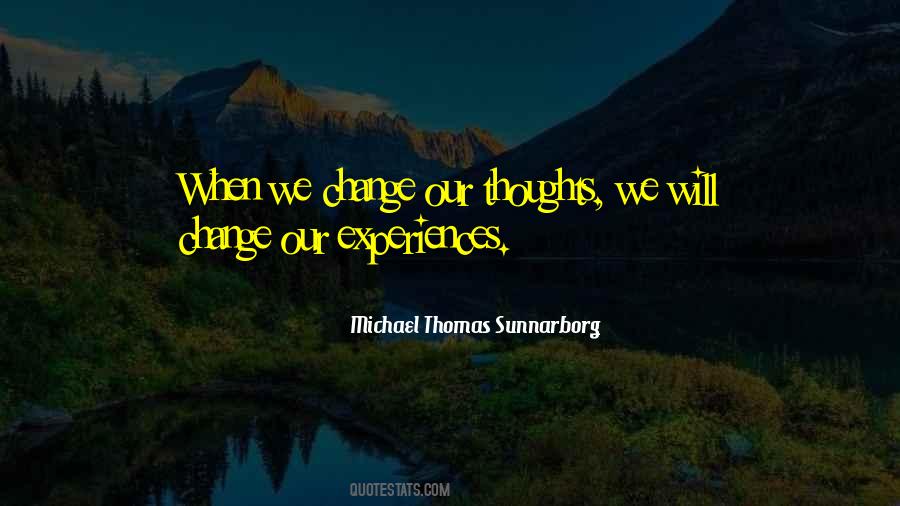 Michael Thomas Sunnarborg Quotes #1750627