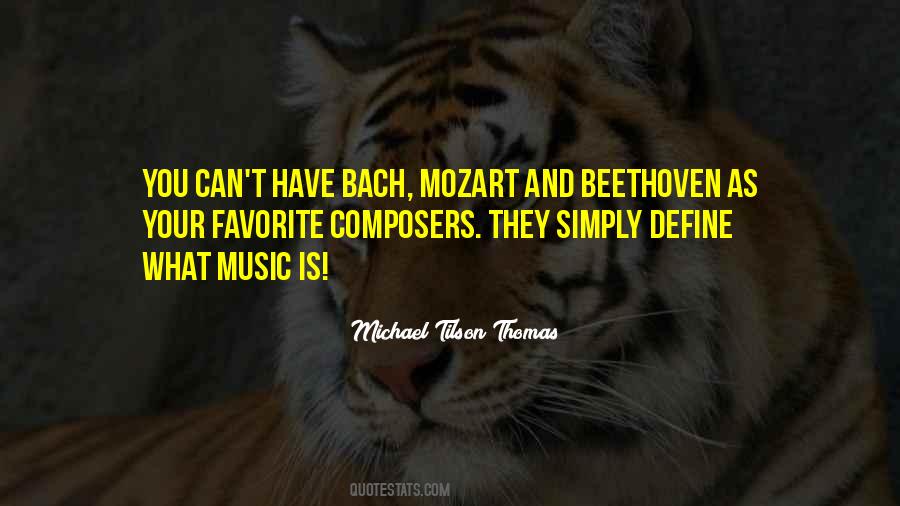 Michael Tilson Thomas Quotes #1728716