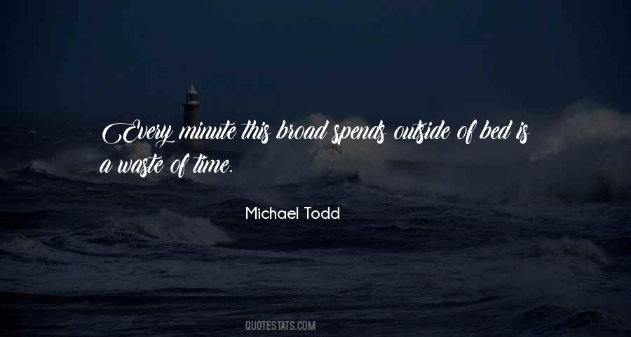 Michael Todd Quotes #197569