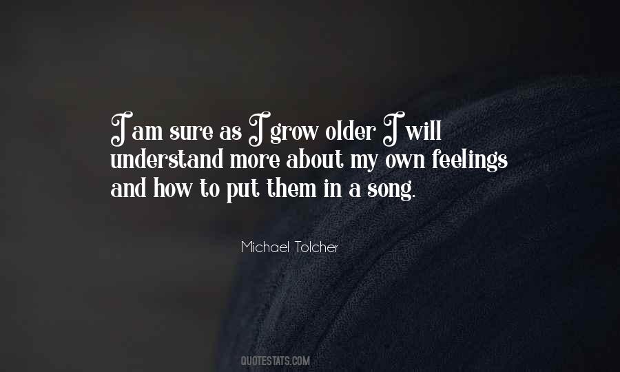 Michael Tolcher Quotes #1691424