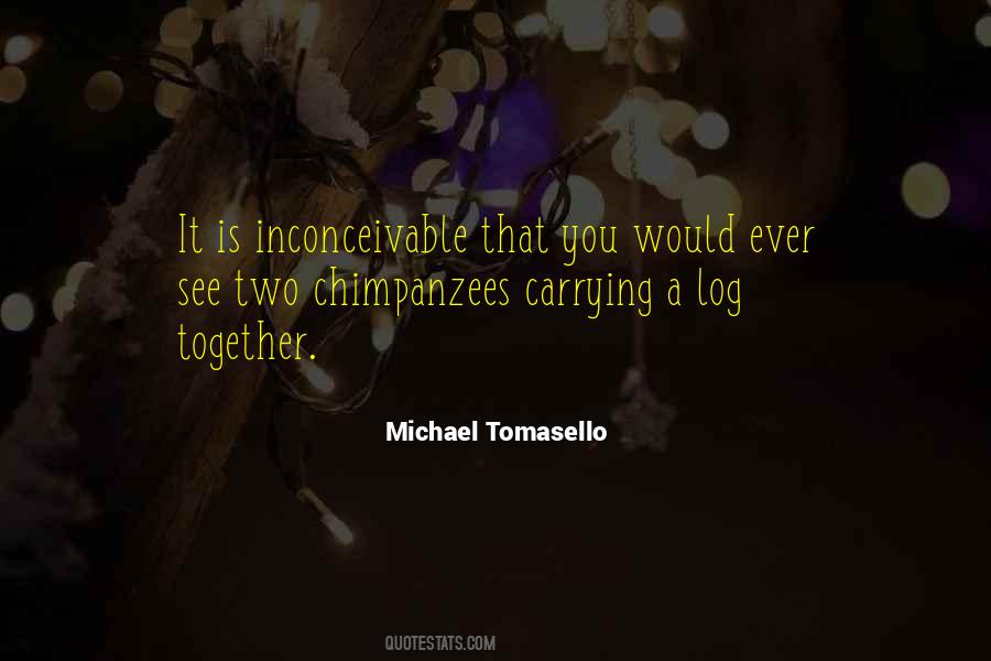 Michael Tomasello Quotes #1439413 Michael Tomasello Quotes #1439413