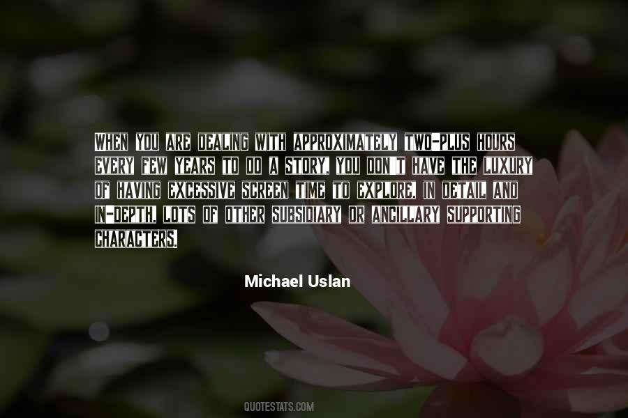 Michael Uslan Quotes #188069