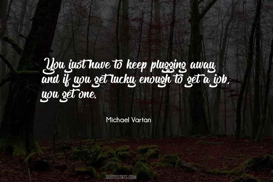 Michael Vartan Quotes #808708