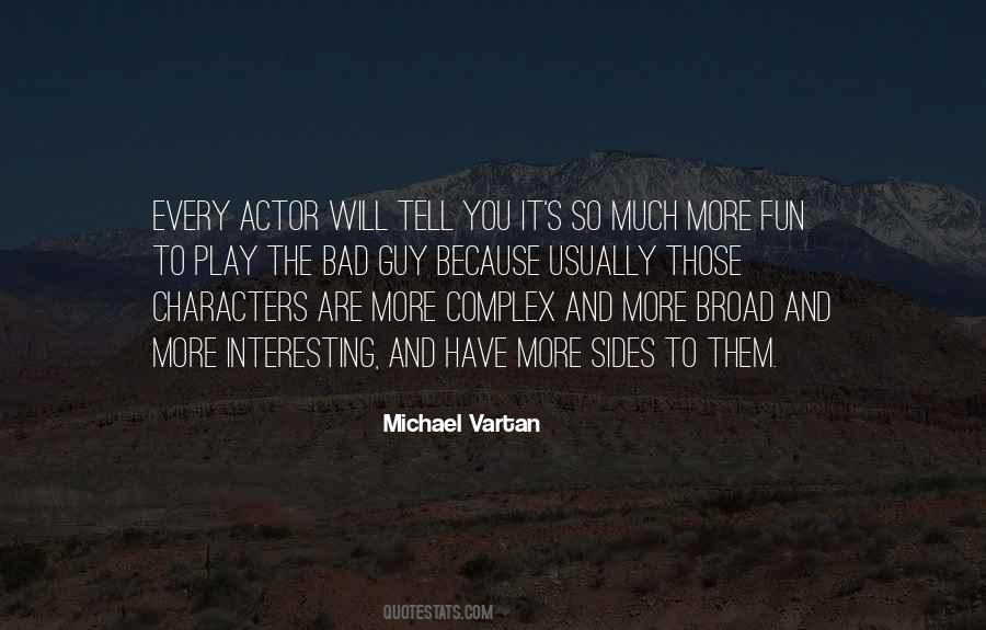 Michael Vartan Quotes #980352