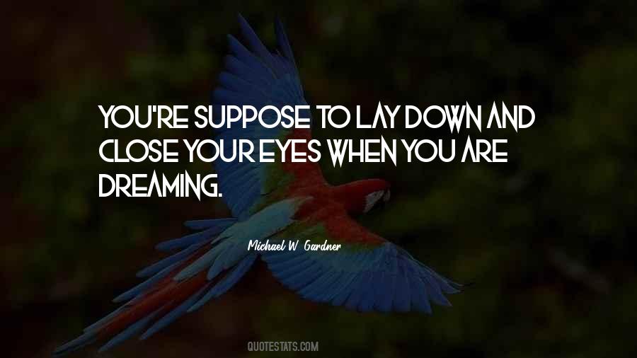 Michael W. Gardner Quotes #1664114