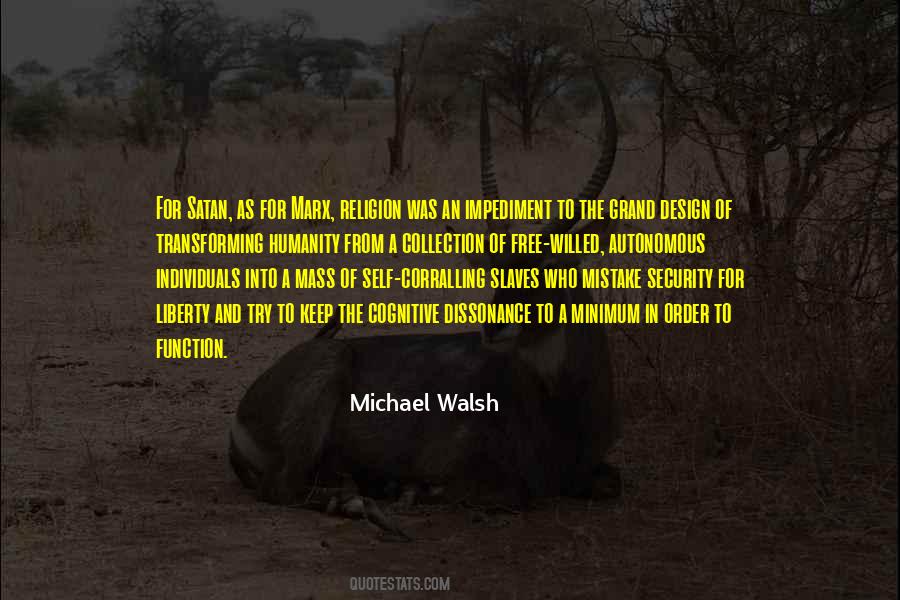 Michael Walsh Quotes #1420383