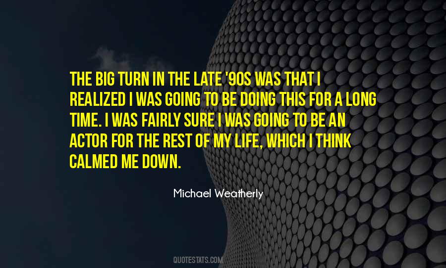 Michael Weatherly Quotes #1497761