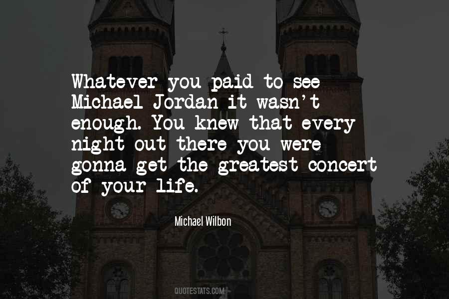 Michael Wilbon Quotes #1536174