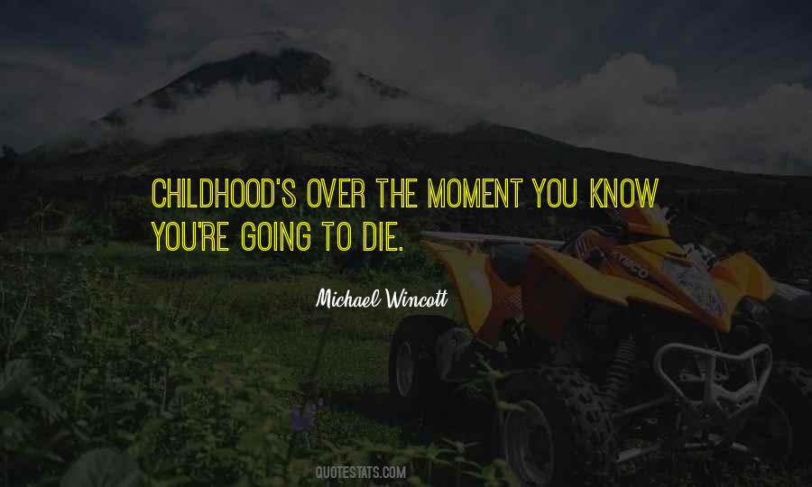 Michael Wincott Quotes #1156436