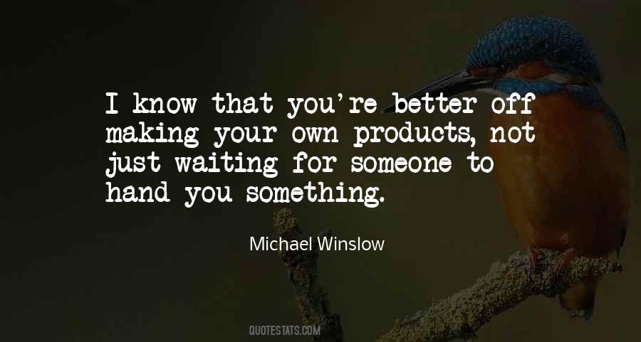 Michael Winslow Quotes #284474