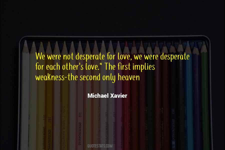 Michael Xavier Quotes #1157520