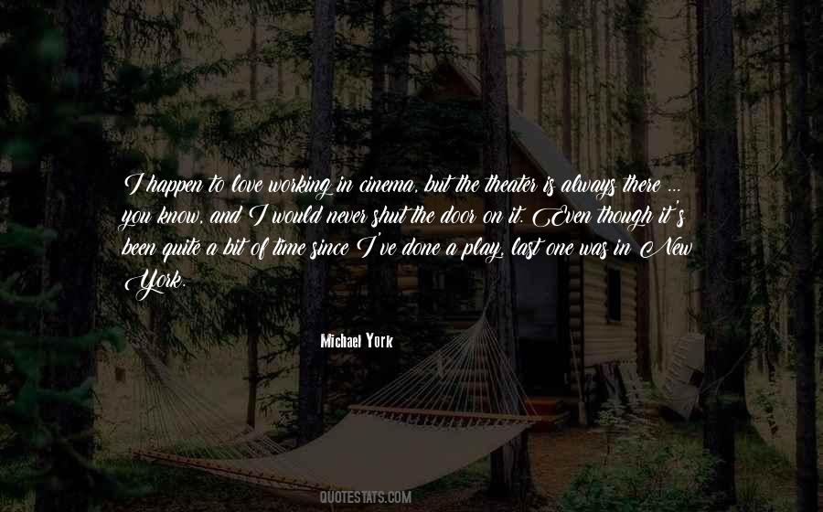 Michael York Quotes #594131