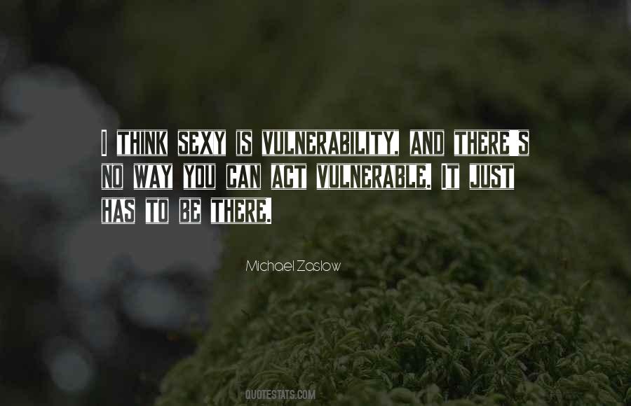 Michael Zaslow Quotes #1366574