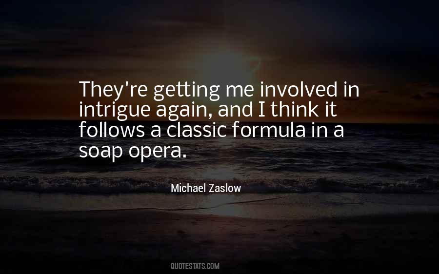 Michael Zaslow Quotes #36838