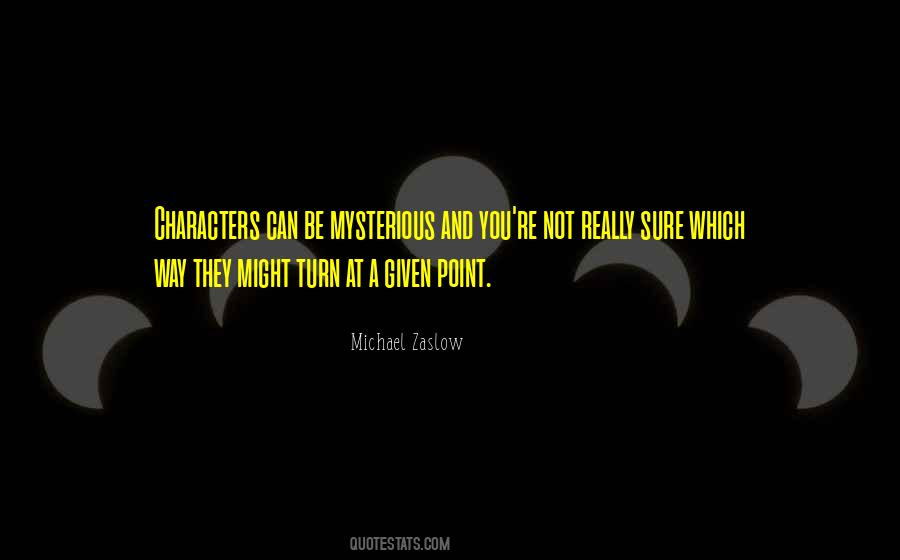 Michael Zaslow Quotes #77853