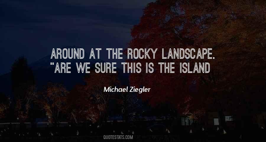 Michael Ziegler Quotes #681771