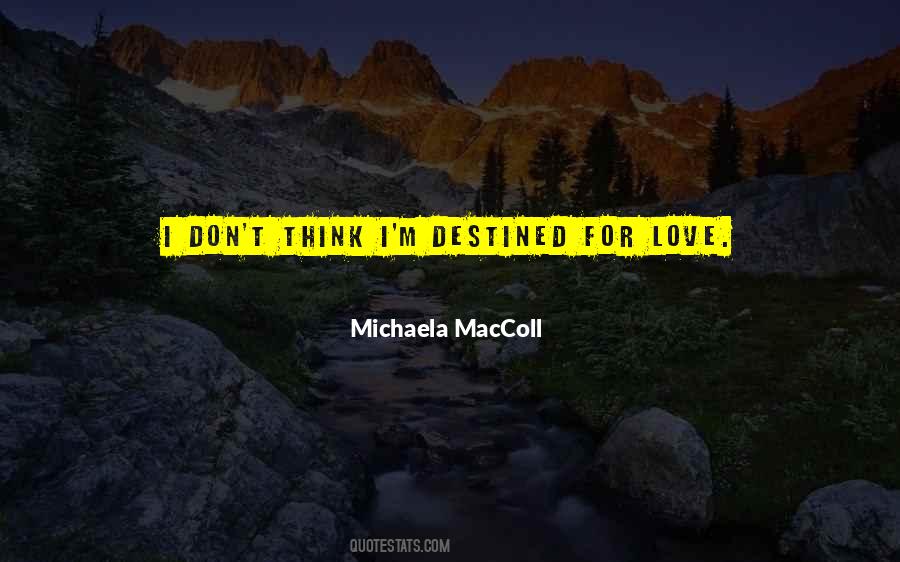 Michaela MacColl Quotes #451018