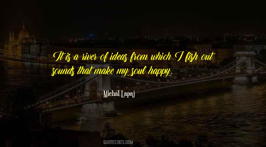 Michal Lapaj Quotes #387420