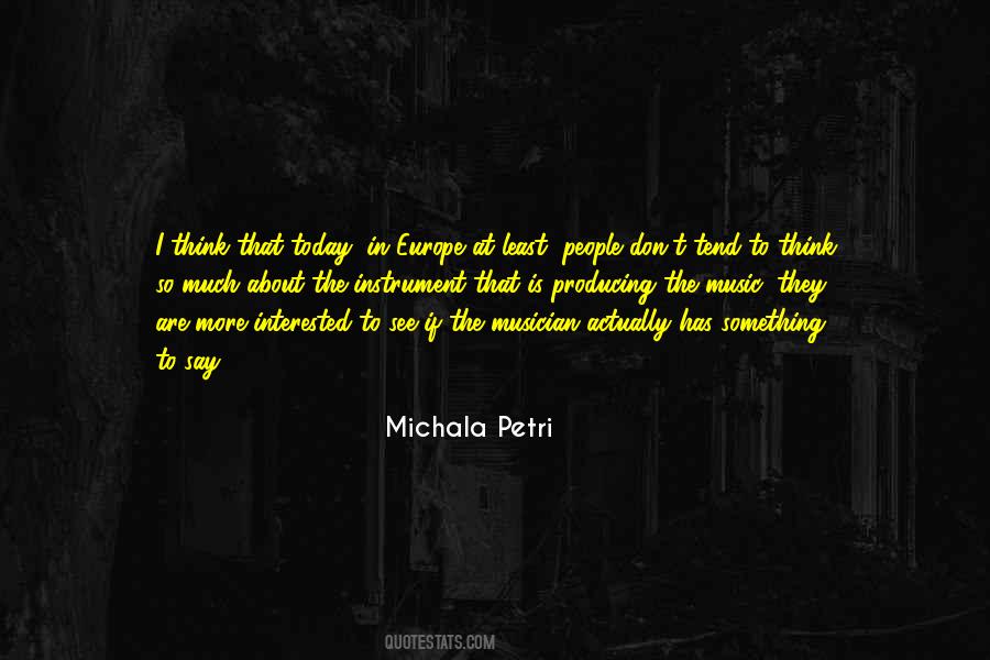 Michala Petri Quotes #1138379