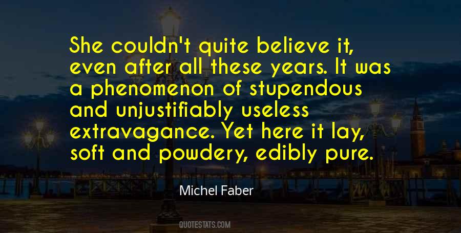 Michel Faber Quotes #1813095