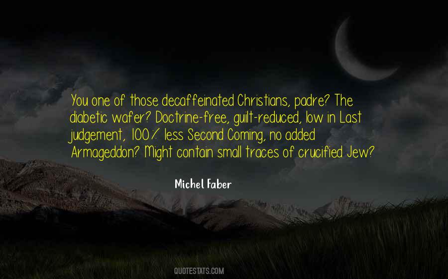 Michel Faber Quotes #427787