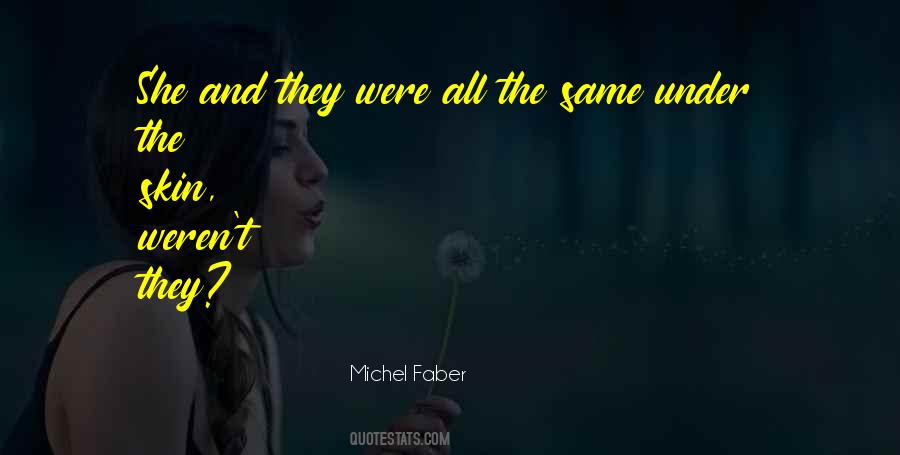 Michel Faber Quotes #579819