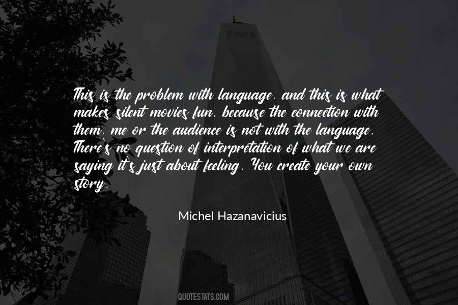 Michel Hazanavicius Quotes #1781190