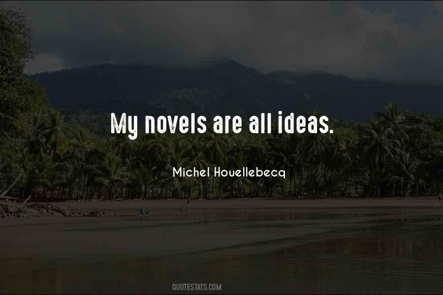 Michel Houellebecq Quotes #884202