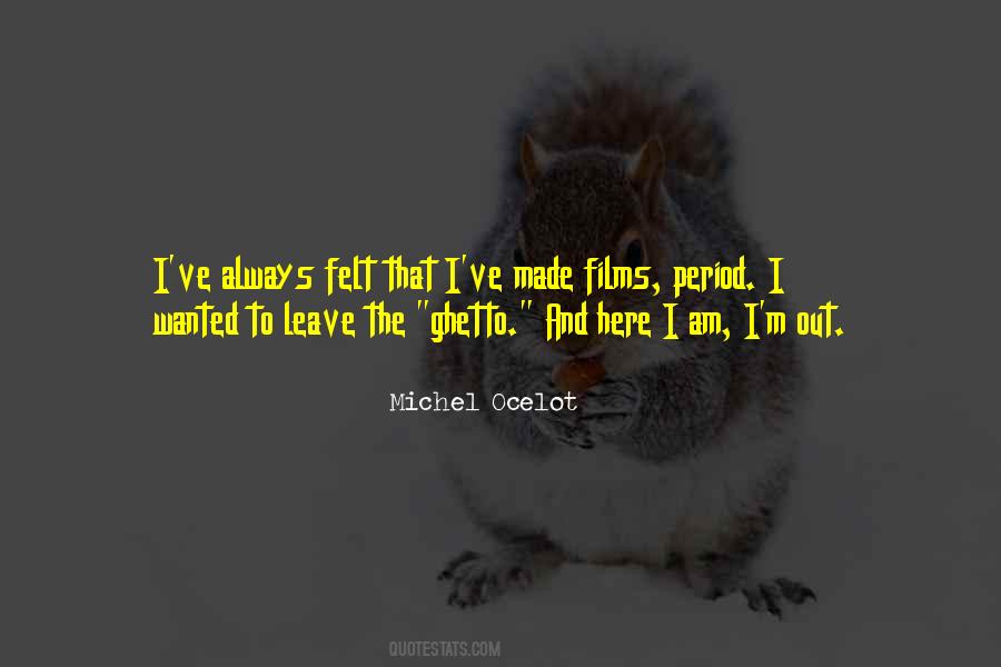 Michel Ocelot Quotes #417697