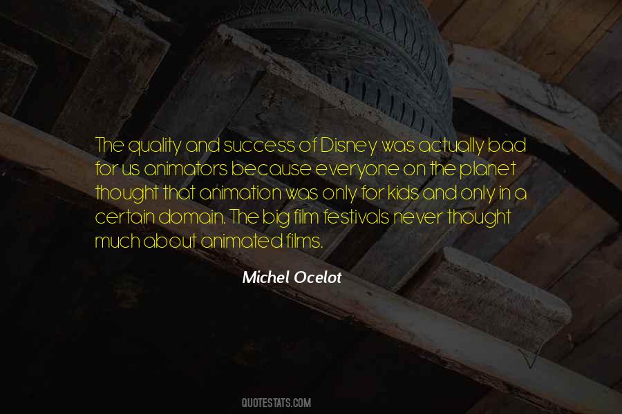Michel Ocelot Quotes #609823
