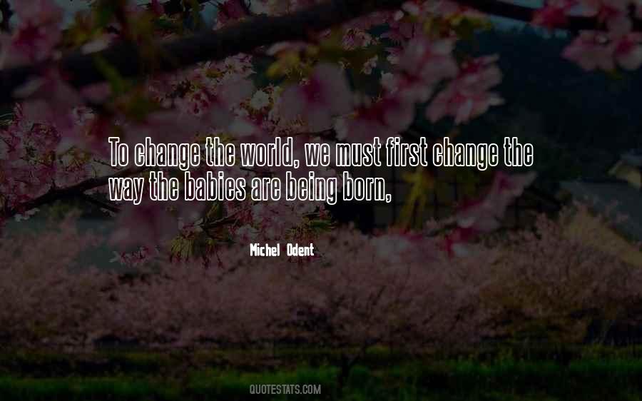 Michel Odent Quotes #1235197