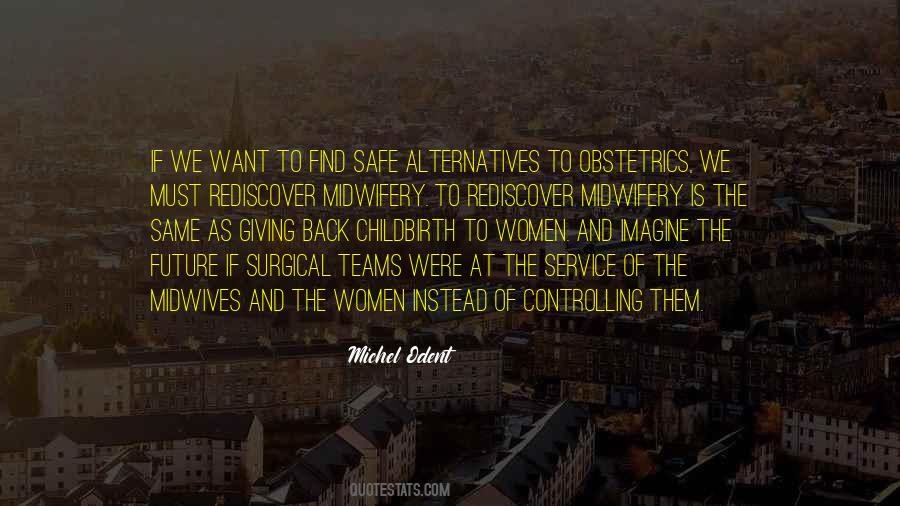 Michel Odent Quotes #195488