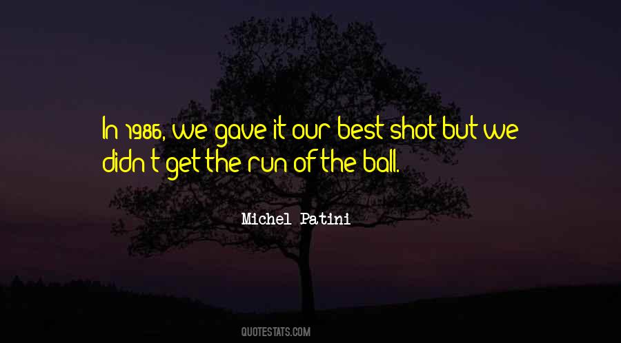 Michel Patini Quotes #1245206